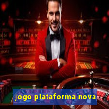 jogo plataforma nova